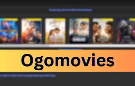 Ogomovies ( Free HD Full Movies Download) .